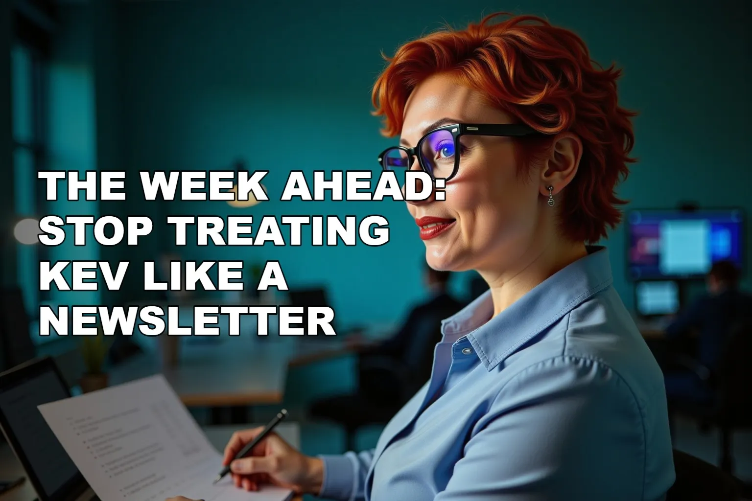 The Week Ahead: Stop Treating KEV Like a Newsletter